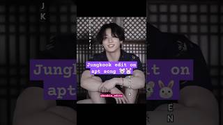 Jungkook edit on apt song🐰🐭  bts jungkook rose apt btsshorts trending blackpink [upl. by Nonnek701]