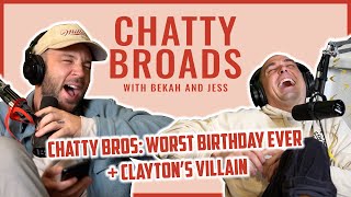 CHATTY BROS Worst Birthday Ever  Clayton’s Villain [upl. by Berthoud]