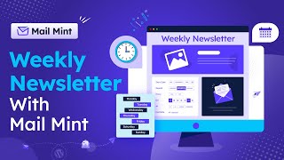 Setting Up Weekly Newsletters in Mail Mint For Optimal Communication [upl. by Ponce]