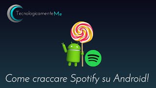 Come craccare Spotify su Android [upl. by Teillo472]