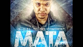 DOZi El Del Control  Mata Prod By Sinfonico amp OnyxTorre De ControlOriginal 2012 [upl. by Arannahs288]