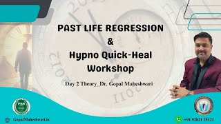 हिन्दीDay 2PLR amp HypnoHealLIVE Workshop Dr Gopal Maheshwari pastliferegressiononline [upl. by Lyndel140]