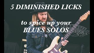 5 DIMINISHED LICKS to spice up your BLUES SOLOS [upl. by Ibrahim]