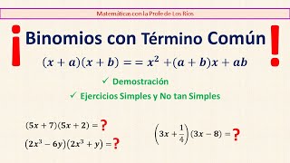 Binomios con Término común Demostración y Ejemplos Desarrollados Productos Notables [upl. by Euqor857]