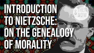 Nietzsche Introduction On the Genealogy of Morality essay 1 [upl. by Auohp]