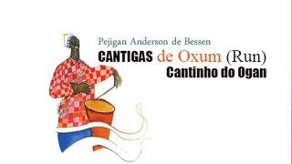 Cantigas de Oxum Run Cantinho do Ogan Pejigan Anderson de Bessen [upl. by Greenlee]