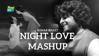 Night Love Best Mashup l Lofi pupil  Bollywood songs  Chillout Lofi Mix ronakbhattrz [upl. by Tressa]