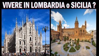 Meglio vivere in Lombardia o Sicilia  Differenze [upl. by Helli]