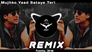 Mujhko Yaad Sataye Teri  New Remix Song  Phir Hera Pheri  High Bass Hip Hop  SRT MIX [upl. by Letnuahc900]