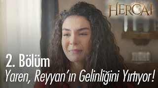 Yaren Reyyanın gelinliğini yırtıyor  Hercai 2 Bölüm [upl. by Anemolif]