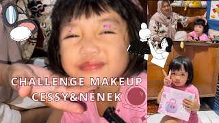 CHALLENGE MAKE UP BERSAMA NENEK CESSY GUYS 😍 [upl. by Rosene383]