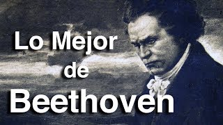 Lo Mejor de Beethoven  Octubre Clásico  Las Obras más Importantes y Famosas de la Música Clásica [upl. by Cotterell]