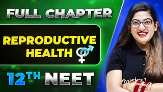 Reproductive Health FULL CHAPTER  Class 12th Zoology  Lakshya NEET [upl. by Friend269]