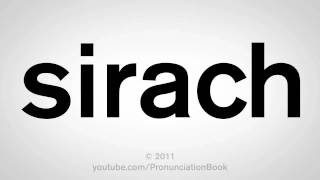 How To Pronounce Sirach [upl. by Reneta]