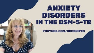 Anxiety Disorders in the DSM 5 TR  Symptoms and Diagnosis [upl. by Eigroeg945]