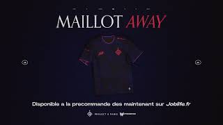 On décroche notre première étoile  NOUVEAU MAILLOT AWAY 2024  JOBLIFEFR [upl. by Julina750]