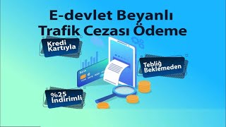 EDEVLET ÜZERİNDEN TRAFİK CEZASI GÖRÜNTÜLEME VE BEYANLI TRAFİK CEZASI ÖDEME NASIL YAPILIR212024 [upl. by Newberry]