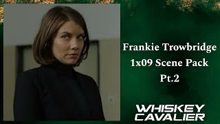 Frankie Trowbridge 1x09 Scene Pack Pt2 [upl. by Airahcaz]