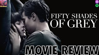 Fifty Shades of Grey  MOVIE REVIEW [upl. by Llenel181]