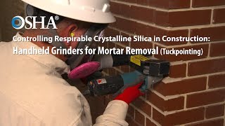 Controlling Respirable Crystalline Silica Handheld Grinders for Mortar Removal Tuckpointing [upl. by Neille340]