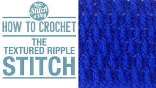 How to Crochet the Textured Ripple Stitch [upl. by Harod]