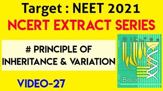 Principle Of Inheritance amp Variation🔥🔥 Ncert Extract SeriesVideo27  Target Neet 2021 [upl. by Stratton]