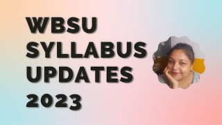 WBSU Syllabus Updates for English Honours and General Students 2023 [upl. by Ermengarde]