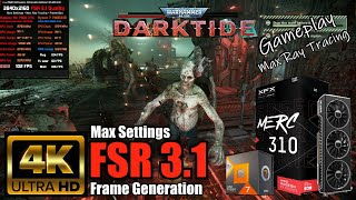 7900 XTX 🖥️ 7800X3D 🎮 Warhammer 40K Darktide  4K FSR31 Quality  Max Settings  Max RT  Frame Gen [upl. by Micro899]