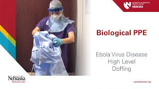 Biological PPE Ebola Virus Disease  High Level  Doffing [upl. by Hebbe646]