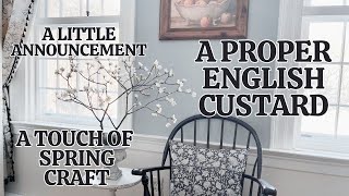 A proper English Custard early Spring Craft and a little Announcement [upl. by Harbert582]