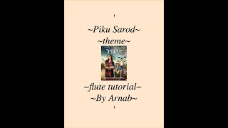 Piku Sarod Theme  Flute Tutorial [upl. by Kellyann]