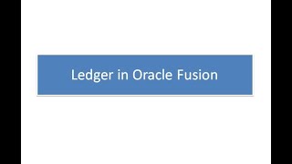 LedgerCurrency and Calendar in Oracle Fusion [upl. by Adaran159]