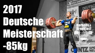 2017 Deutsche Meisterschaft Gewichtheben bis 85kg [upl. by Micco964]