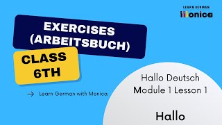 HALLO DEUTSCH  CLASS 6  MODULE 1 LESSON 1  HALLO  EXERCISES ARBEITSBUCH [upl. by Ynnij147]