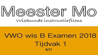 VWO wiskunde B examen 2018 tijdvak 1 817 [upl. by Okorih]