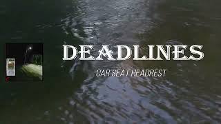 Car Seat Headrest  Deadlines Hostile Lyrics [upl. by Nirrek]