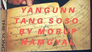 YANGUNN TANG SOSO  Morup Namgyal Ladakhi song [upl. by Emelina]