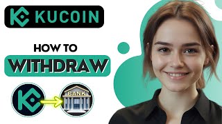 How to Withdraw From KuCoin to Bank Account [upl. by Atiugram16]