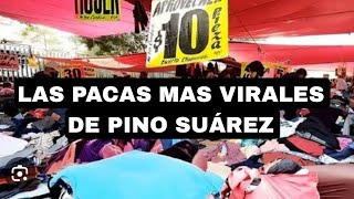 PACAS DE ROPA GABACHA A SOLO 10 PESITOS LAS MAS VIRALES DE PINO SUÁREZ [upl. by Nirrak799]