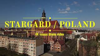 Stargard  Poland 4K Ultimate Scenic Drone Video [upl. by Mclain48]