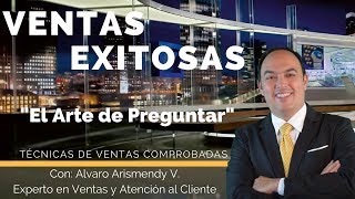 Ventas Exitosas El Arte de Preguntar [upl. by Shorter]