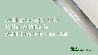 Cotton vs Polyester Waddingbatting For Quilting [upl. by Pisano]