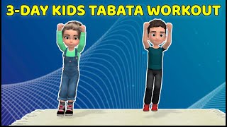 TABATA WORKOUT FOR KIDS 3DAY FITNESS CHALLENGE [upl. by Iarised]