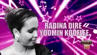 Radina Dire  Yoomin koflee ani yaada keetiin booyaa [upl. by Lally]