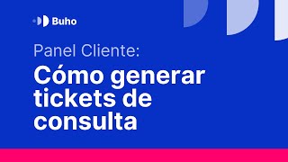 Cómo generar tickets de consulta en nuestro panel cliente [upl. by Assiral]