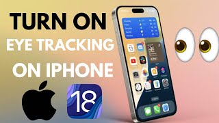 How to turn on eye tracking on iPhone  iOS 18 [upl. by Lindholm]