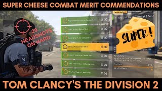 Super Cheese Combat Merit Commendations 20 headshots and mission complete on hard The Division 2 [upl. by Ysus801]