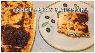 Vegetarian Moussaka [upl. by Selden]