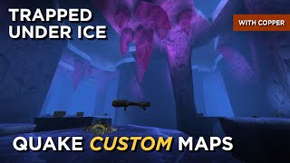 Quake Maps  Trapped Under Ice [upl. by Magdalen]