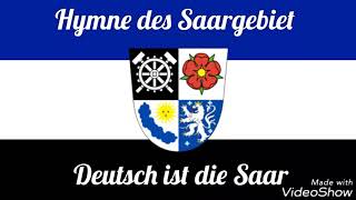 Deutsch ist die Saar Hymne Saargebiet [upl. by Constantino997]